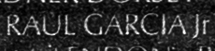 Corporal Raul Garcia, Jr.'s name inscribed on The Wall.